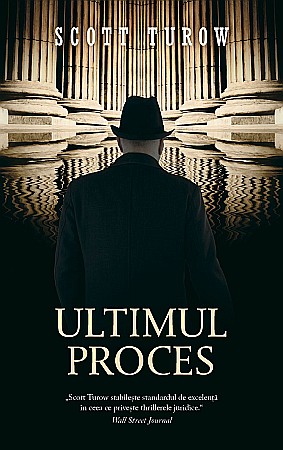 Cărți - Ultimul proces - Scott Turow
