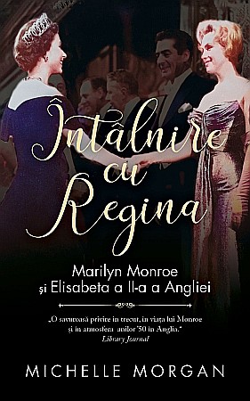 Cărți - Intalnire cu Regina - Michelle Morgan