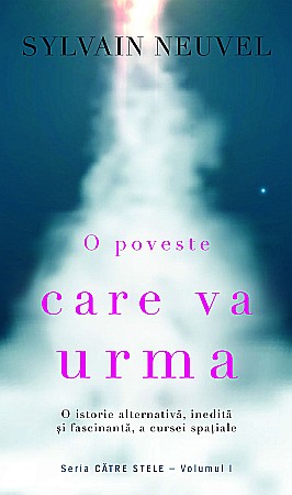 Cărți - O poveste care va urma - Sylvain Neuvel