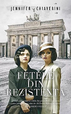Cărți - Fetele din rezistenta - Jennifer Chiaverini