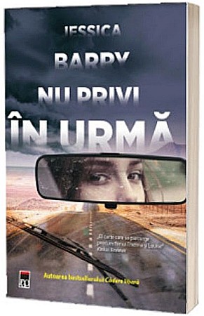 Cărți - Nu privi in urma - Jessica Barry