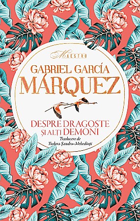 Cărți - Despre dragoste si alti demoni - Gabriel Garcia Marquez