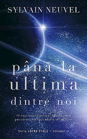 Cărți - Pana la ultima dintre noi - Sylvain Neuvel
