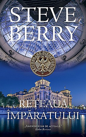 Cărți - Reteaua imparatului - Steve Berry