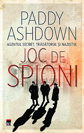Cărți - Joc de spioni - Paddy Ashdown
