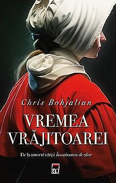 Cărți - Vremea vrajitoarei - Chris Bohjalian