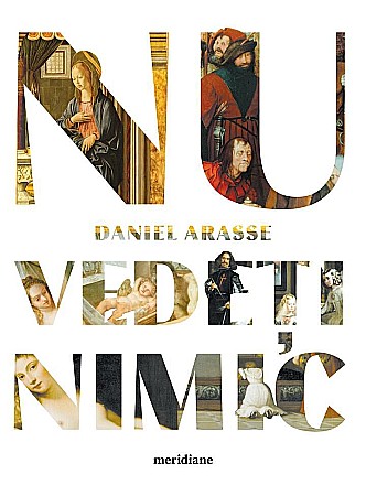 Artă și fotografie - Nu vedeti nimic - Daniel Arasse