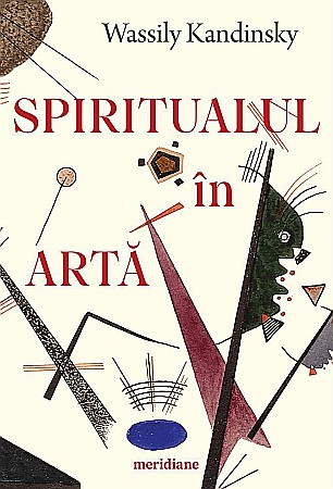 Artă și fotografie - Spiritualul in arta - Wassily Kandinsky