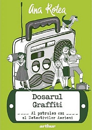 Cărți pentru copii - Dosarul Graffiti - Ana Rotea