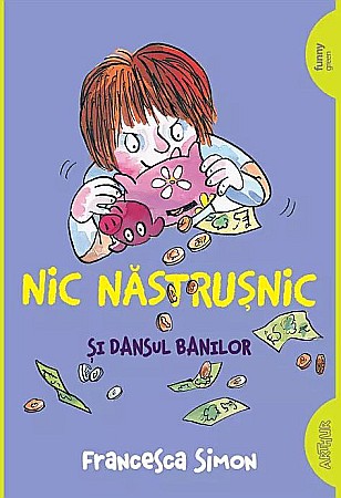 Cărți pentru copii - Nic Nastrusnic si dansul banilor - Francesca Simon