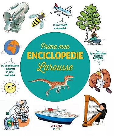 Cărți - Prima mea enciclopedie Larousse