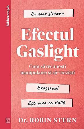 Cărți - Efectul Gaslight - Robin Stern