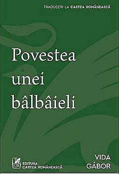 Cărți - Povestea unei balbaieli - Vida Gabor