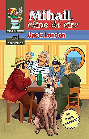 Cărți - Mihail, caine de circ - Jack London