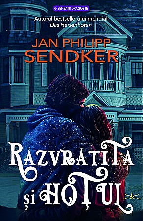 Cărți - Razvratita si hotul - Jan Philipp Sendker
