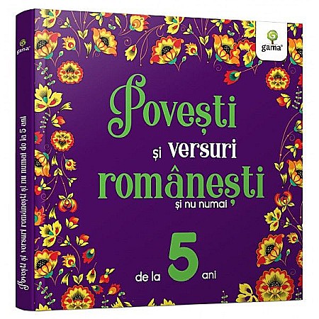 Cărți ilustrate și interactive - Povesti si versuri romanesti si nu numai pentru 5 ani