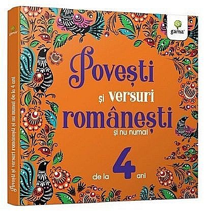 Cărți ilustrate și interactive - Povesti si versuri romanesti si nu numai pentru 4 ani