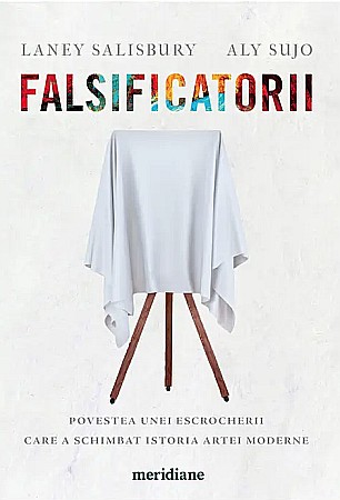 Biografii și memorii - Falsificatorii - Laney Salisbury, Aly Sujo