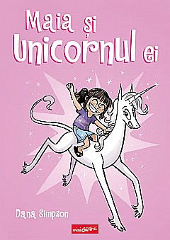 Cărți pentru copii - Maia si unicornul ei - Dana Simpson