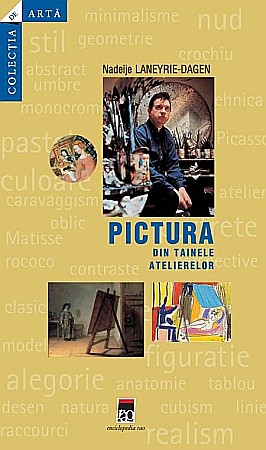 Cărți - Pictura - din tainele atelierelor - Nadeije Laneyrie-Dagen