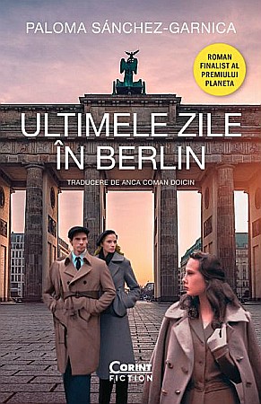 Ficțiune mitologică și istorică - Ultimele zile in Berlin - Paloma Sanchez-Garnica