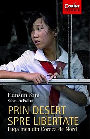 Dezvoltare personală și non-ficțiune - Prin desert spre libertate - Eunsun Kim, Sebastien Falletti