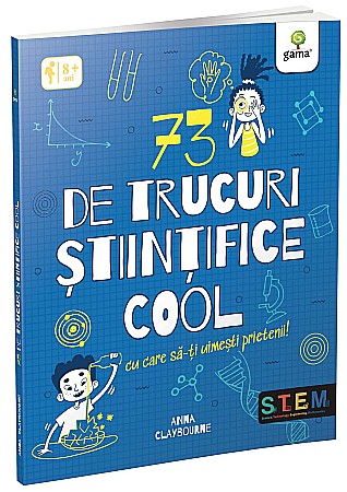 Materiale educaționale - 73 de trucuri stiintifice cool - Anna Claybourne