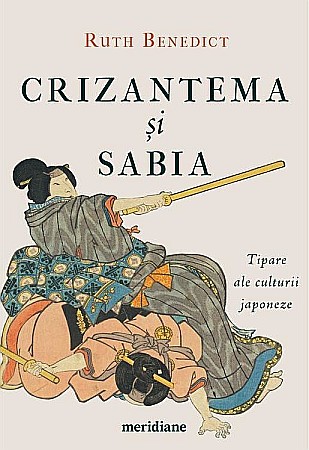 Cărți - Crizantema si sabia - Ruth Benedict