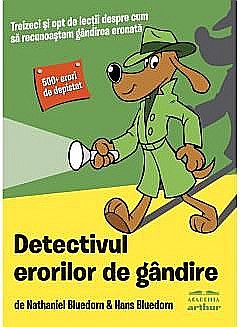 Cărți pentru copii - Detectivul eroilor de gandire - Nathaniel Bluedorn, Hans Bluedorn