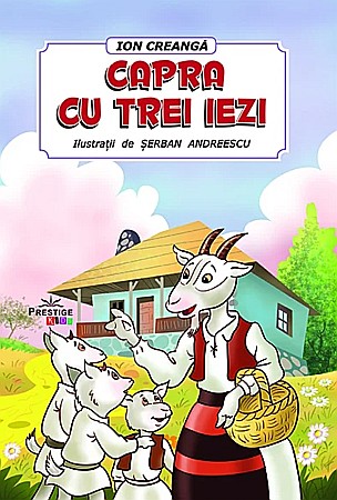 Cărți - Capra cu trei iezi – Ion Creangă