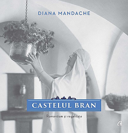 Cărți - Castelul Bran - Diana Mandache