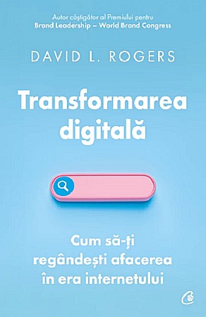 Cărți - Transformarea digitala - David L. Rogers