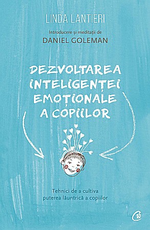 Cărți - Dezvoltarea inteligentei emotionale a copiilor - Linda Lantieri