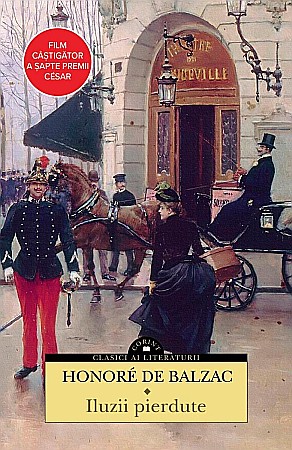 Clasici români și universali - Iluzii pierdute - Honore de Balzac