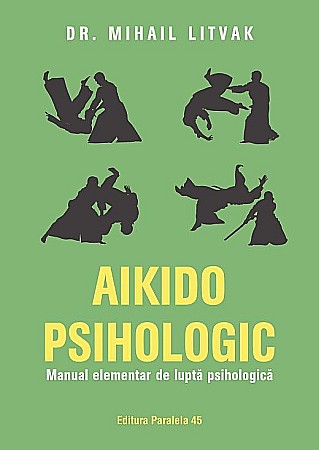 Cărți - Aikido psihologic - Litvak Mihail