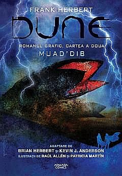 Cărți - Dune. Romanul grafic. Cartea a doua - Muad'dib - Brian Herbert, Kevin J. Anderson