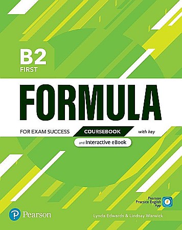 Cărți - Formula B2 First Coursebook and Interactive eBook with Key with Digital Resources and App - Lynda Edwards, Lindsay Warwick