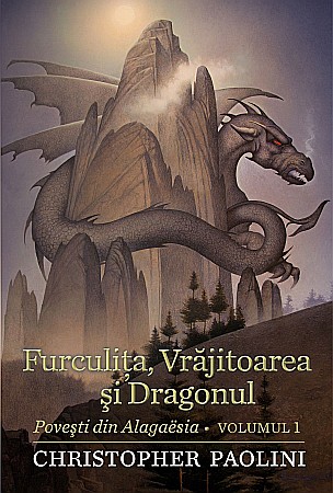 Cărți - Furculita, vrajitoarea si dragonul - Christopher Paolini