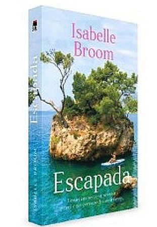 Cărți - Escapada - Isabelle Broome