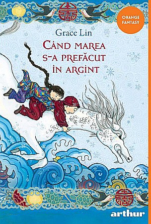 Cărți pentru copii - Cand marea s-a prefacut in argint - Grace Lin