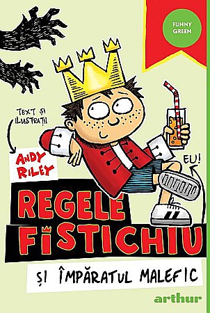 Cărți pentru copii - Regele Fistichiu si Imparatul Malefic - Andy Riley