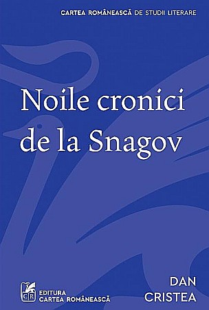 Poezie și teatru - Noile cronici de la Snagov - Dan Cristea