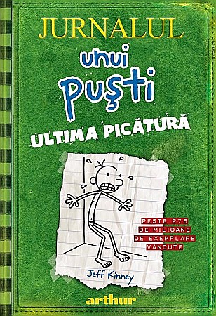 Cărți pentru copii - Ultima picatura - Jeff Kinney