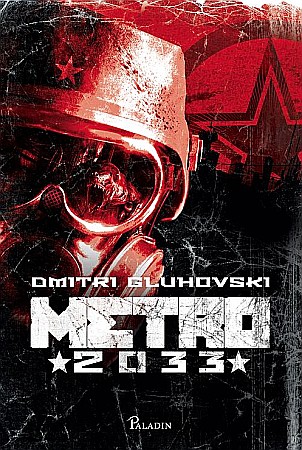 Science-fiction și fantasy - Metro 2033 - Dmitri Gluhovski