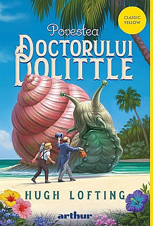Cărți pentru copii - Povestea doctorului Dolittle - Hugh Lofting