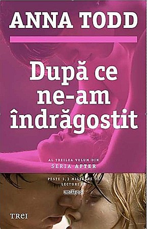 Cărți - Dupa ce ne-am indragostit - Anna Todd