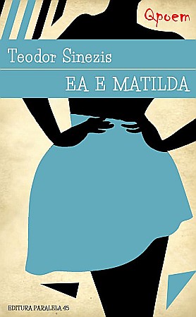 Cărți - Ea e Matilda - Teodor Sinezis