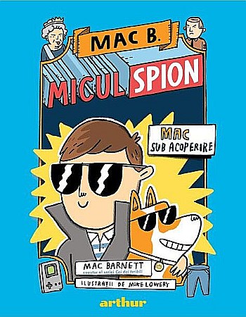 Cărți pentru copii - Mac sub acoperire - Mac Barnett