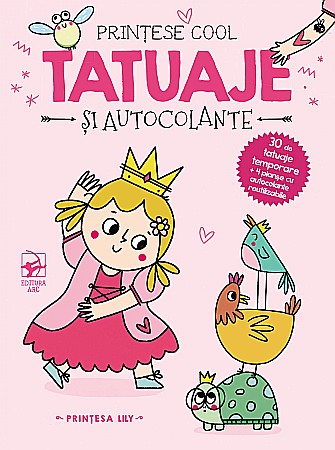 Cărți pentru copii - Prințesa Lily Tatuaje și autocolante