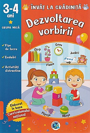 Cărți - Dezvoltarea vorbirii. 3-4 ani grupa mica. Invat la gradinita